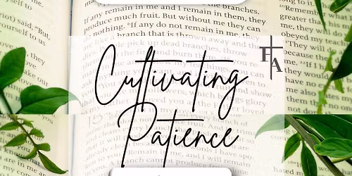Cultivating Patience