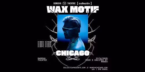 Wax Motif at Ramova Theatre