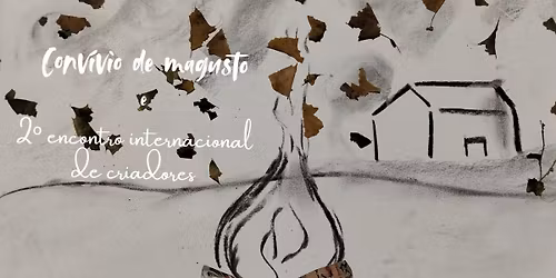 Conv\u00edvio de Magusto e 2\u00ba Encontro Internacional de Criadores