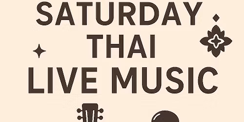 Saturday Thai Live Music \ud83c\udfb5\ud83c\udfa4\u2728
