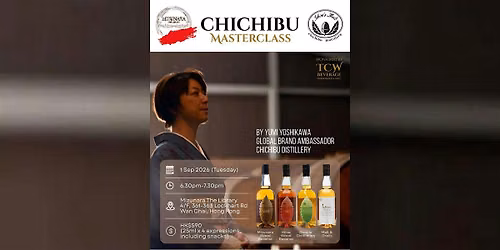 EXCLUSIVE CHICHIBU DISTILLERY WHISKY MASTERCLASS with Yumi Yoshikawa-san