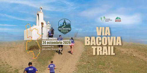 Via Bacovia Trail 2026