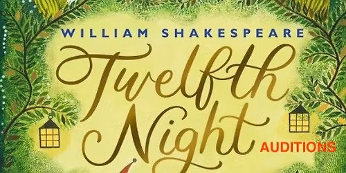 AUDITIONS - Shakespeare in the Park 'Twelfth Night' (March 2026 season)