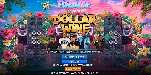 BRACE PRESENTS: DOLLAR WINE