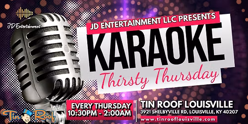 Thirsty Thursday Karaoke @ Tin Roof Louisville