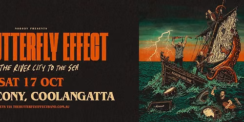 THE BUTTERFLY EFFECT | GOLD COAST | From the River City to the Sea Tour 