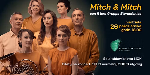 MITCH & MITCH CON IL LORO GRUPPO ETEREOFONICO