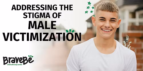 Addressing the Stigma of Male Victimization
