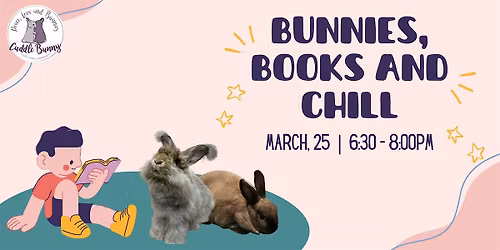 Bunnies, Books & Chill