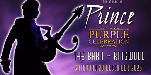 The Music Of Prince - New Purple Celebration: Ringwood