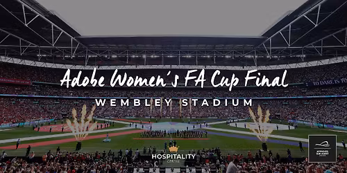 Adobe Women's FA Cup Final | Wembley Stadium 2026