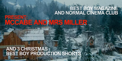 BEST BOY AND NCC PRESENT: MCCABE AND MRS MILLER