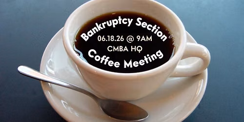 Bankruptcy Section Coffee Meeting