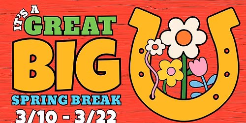 IT'S A GREAT BIG SPRING BREAK at OLD TUCSON