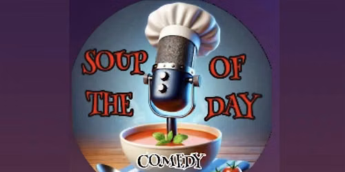 Soup Of The Day's July 15th Show!