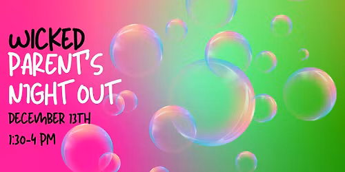 Parent's Afternoon Out