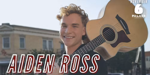 Aiden Ross at The Palace Theater