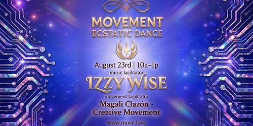 MOVEMENT Ecstatic Dance SF \/\/ IZZY  WISE