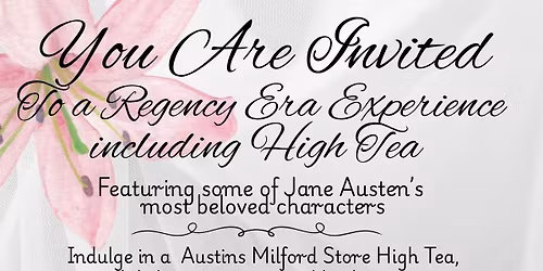 The Regency Era Experience and High Tea