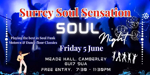 SURREY SOUL SENSATION ARE BACK AT MEADE HALL IN CAMBERLEY