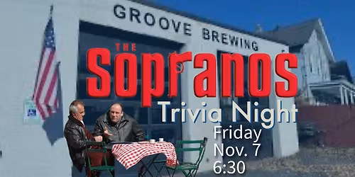 The Sopranos Trivia Night at Groove Brewing!
