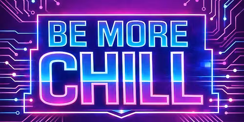 Be More Chill @ Firehall Arts Centre