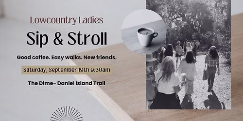 Lowcountry Ladies' Sip & Stroll