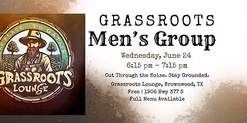 Grassroots Men's Group: You're Invited