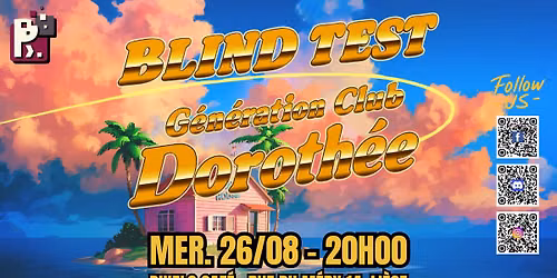 Blind Test : G\u00e9n\u00e9ration Club Doroth\u00e9e \ud83d\udcfa