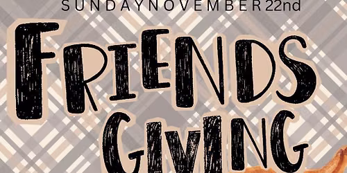 The Strawberry Society : Friendsgiving at Granny Camp