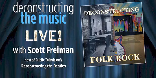 Deconstructing Folk Music: Multimedia Presentation by PBS Series Host Scott Freiman