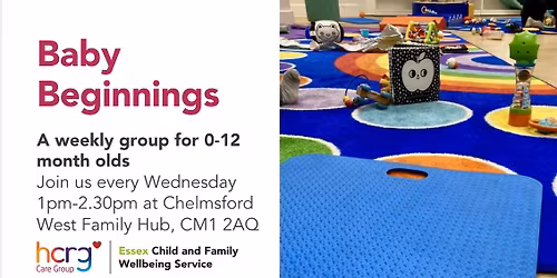 Baby Beginnings- weekly play group for 0-12 month olds @Chelmsford West Family Hub- every Weds 1-230