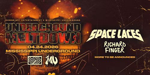 UNDERGROUND MELTDOWN: SPACE LACES, RICHARD FINGER AND MORE