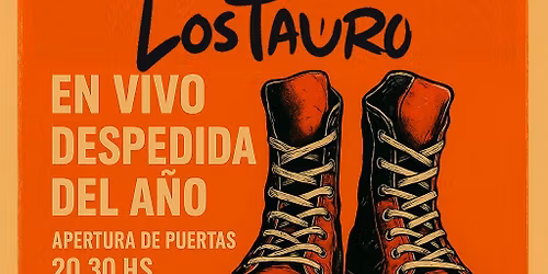 La Chinaski + Los Tauro ::: Despedida del A\u00f1o!!!