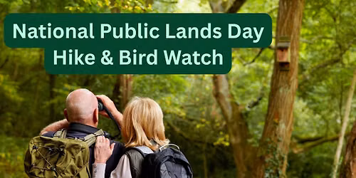 National Public Land Day: Hike & Bird Watch
