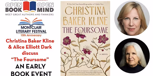 Open Book \/ Open Mind - Montclair Literary Festival: Christina Baker Kline, "The Foursome"