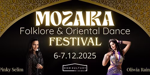 Mozaika. Folklor & Oriental Dance Festival