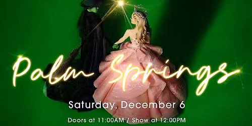 WICKED (Drag Version) Palm Springs 12\/6