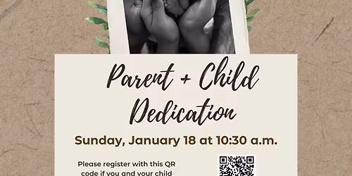 Parent + Child Dedication
