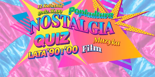 Popkulturowy QUIZ Nostalgiczny- lata '90 i '00