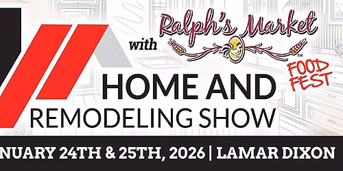 Home & Remodeling Show with Ralph's Market Food Fest