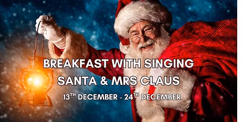 Breakfast with Singing Santa & Mrs Claus