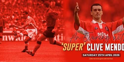 An Evening with 'Super' Clive Mendonca