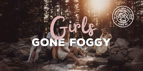 Fog Fest | Girls Gone Foggy | Weekend 2