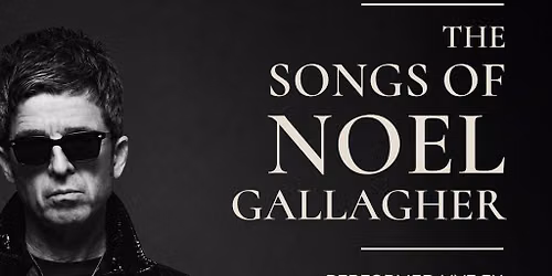 The Songs of Noel Gallagher