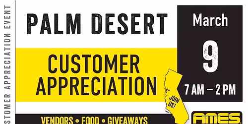 AMES Palm Desert Customer Appreciation Event