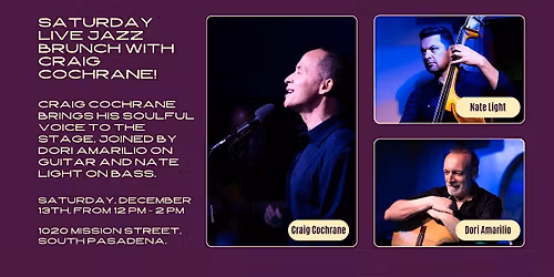 \u2728 Saturday Live Jazz Brunch with Craig Cochrane! \u2728