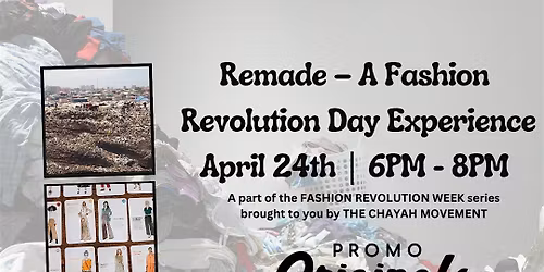 REMade: A Fashion Revolution Experience (Closing Event)