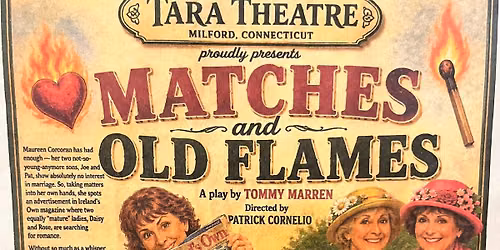 Matches and Old Flames