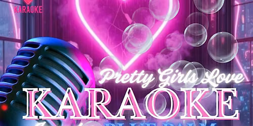 Pretty Girls Love Karaoke